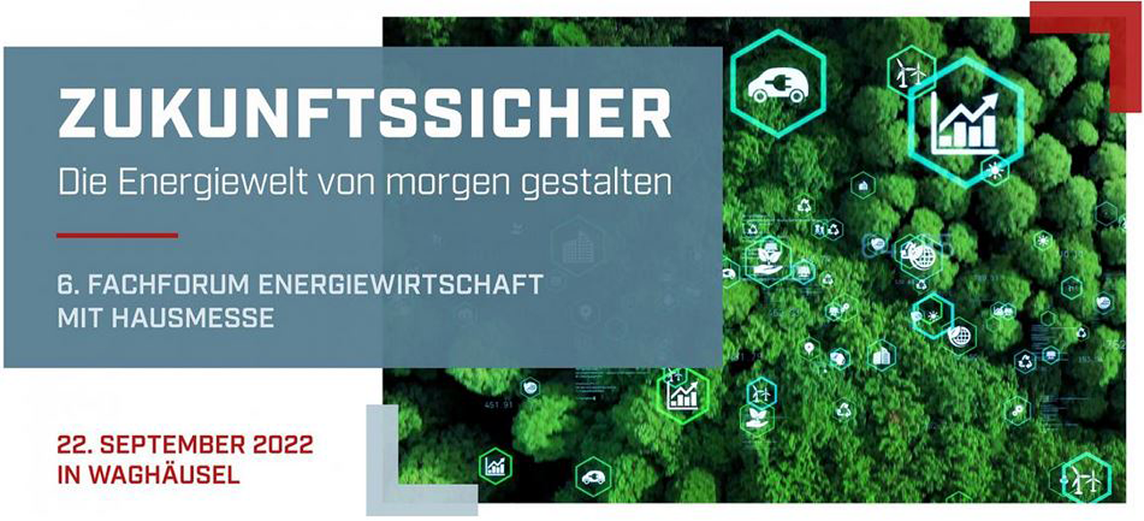Betonbau Messe Zukunftssicher - Die Energiewende von morgen gestalten 6. Fachforum Energiewirtschaft mit Hausmesse | 22.09.2022 | Waghäusel